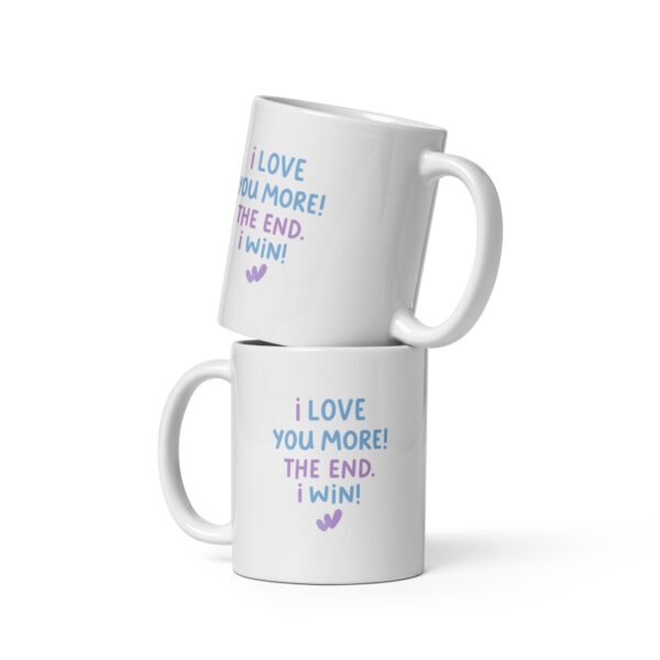 Funny Love Mug - I Love You More The End I Win | Cute Couple Coffee Cup | Anniversary, Valentine’s Day, Husband Wife Gift - Image 2